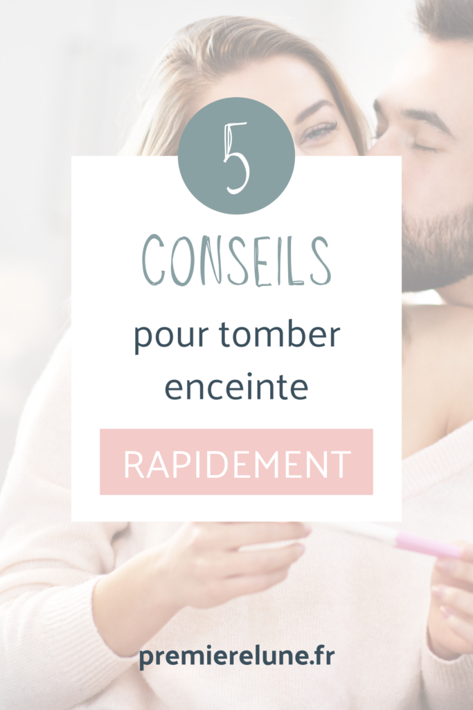 5 conseils pour tomber enceinte rapidement